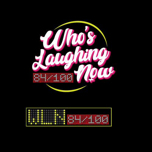 Who's Laughing Now? Design by carilly