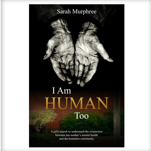 "BOOK COVER for a gritty/inspirational TRUE STORY about homeless people." Design von N&N Designs