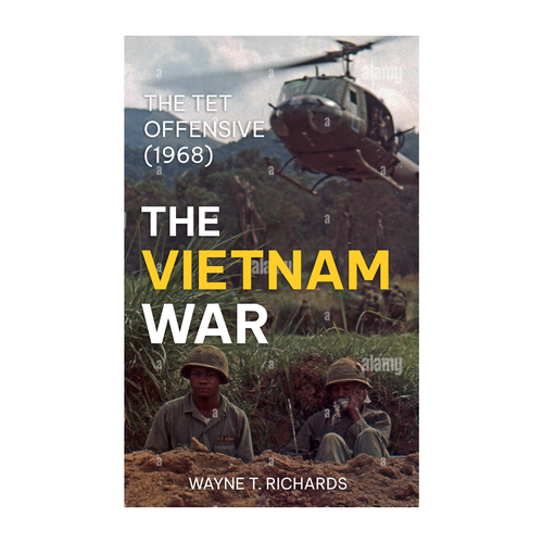 The Vietnam War: The Tet Offensive (1968) Design by denandapr