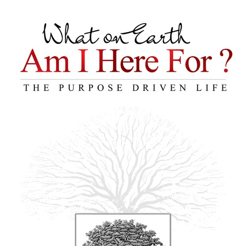 Book cover redesign for "What on Earth Am I Here For? The Purpose Driven Life" by Rick Warren Design by Muhammad Yasir