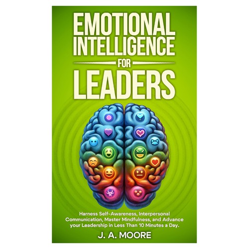 Need an Emotional Intelligence for leaders book cover. Design by Frank Shaw