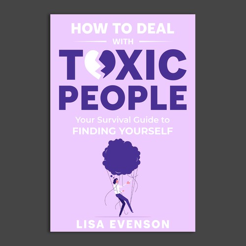 Design an Inspiring and Eye-Catching Cover for a Book on Dealing with Toxic People. Design por Unboxing Studio