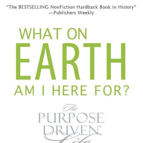 Book cover redesign for "What on Earth Am I Here For? The Purpose Driven Life" by Rick Warren Design by richlynn