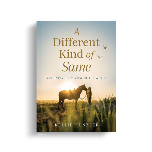 Design di A Different Kind of Same: A Country Girl's View of the World di rejenne