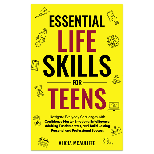 Design an engaging and creative book cover for a book on Life Skills for Teens Design by Knorpics