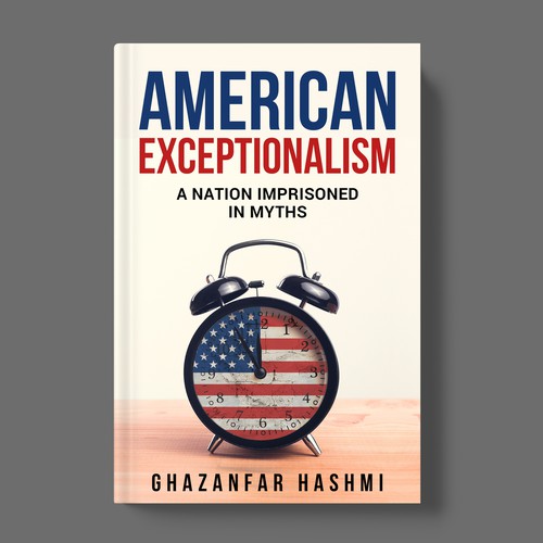 American Exceptionalism - A Nation Imprisoned in Myths - Book Cover Design by TopHills