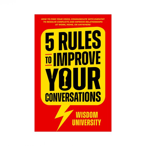 Design A Clever And Catchy "5 Rules To Improve Your Conversations" Book Cover Design by R°Z°L