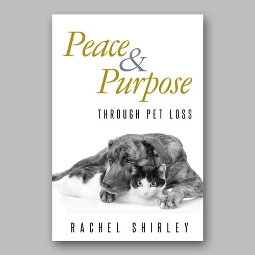 Designs | Pet Loss Book - Guaranteed Winner - Book Cover Project | Book cover contest