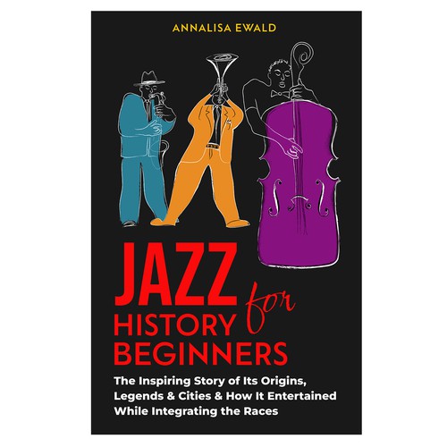 Design a cover for this intriguing layman's approach to Jazz History. Design by Samtistic