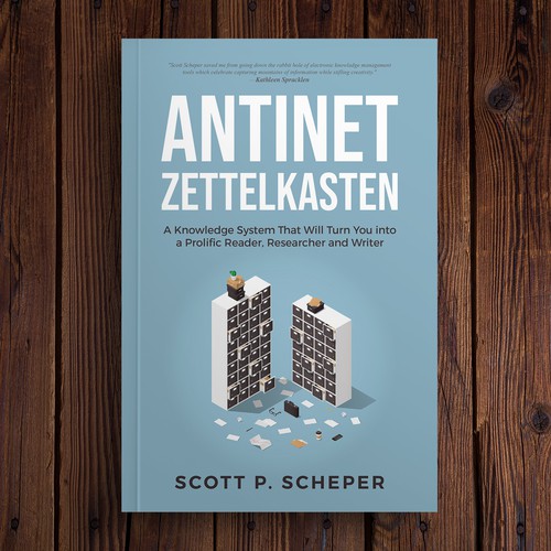 Design the Highly Anticipated Book about Analog Notetaking: "Antinet Zettelkasten" Design por DZINEstudio™