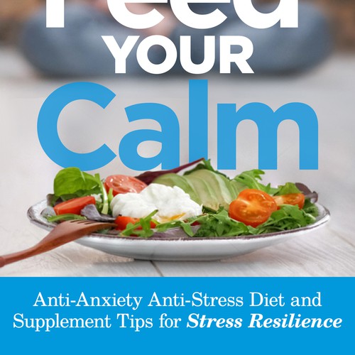 Captivating Yet Calm Book Cover for Stress Relief thru Nutrition Concept Design by digital.ian