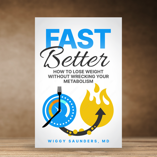 New Book Cover on how to Fast Better to Help People Lose Weight Design by praveen007