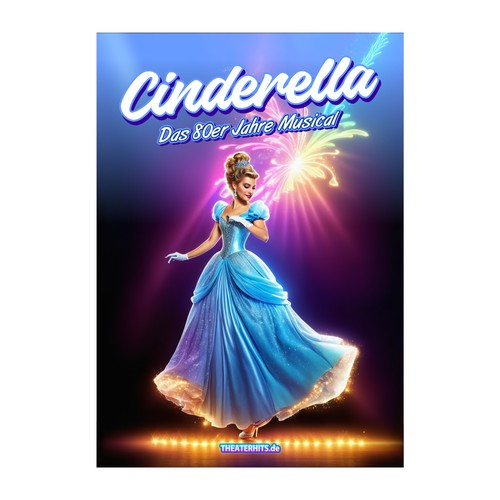 Poster for Musical "Cinderella" with the best Songs of the 80s Design by Alphature