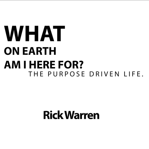 Book cover redesign for "What on Earth Am I Here For? The Purpose Driven Life" by Rick Warren Design by ALMUS3