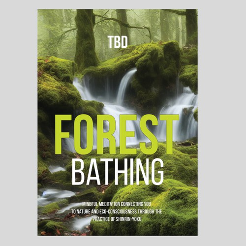 Design a Cover for Book on Forest Bathing Design réalisé par 99_master