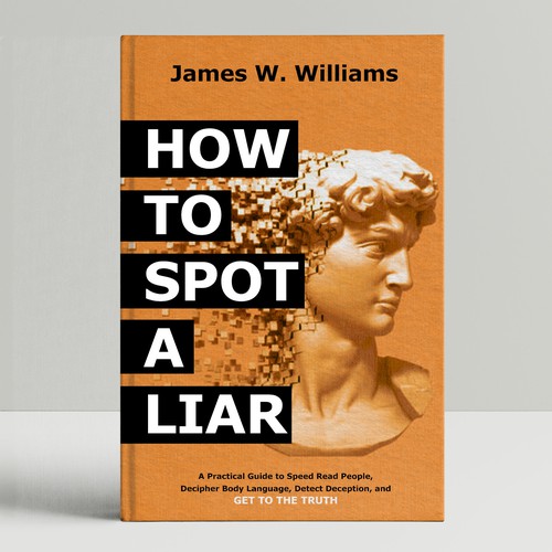 Amazing book cover for nonfiction book - "How to Spot a Liar" Design by DP_HOLA