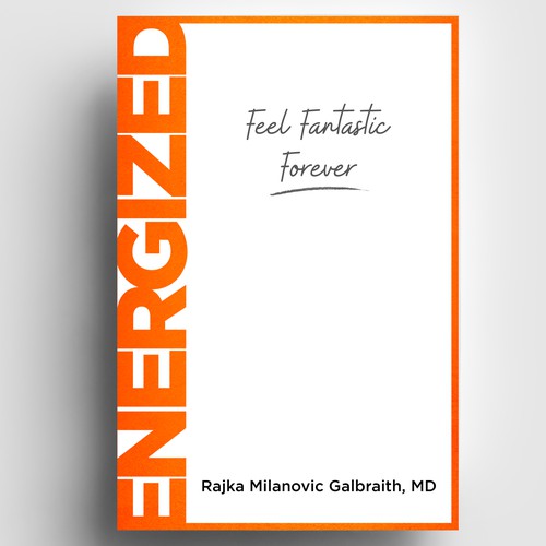 Design di Design a New York Times Bestseller E-book and book cover for my book: Energized di zaRNic