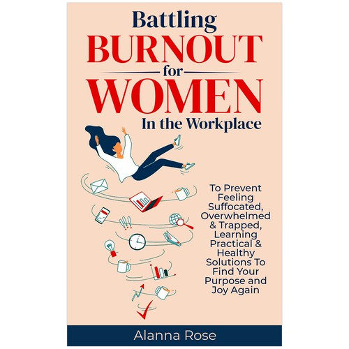 Battling Burnout For Women In the Workplace Contest Design by Hennah