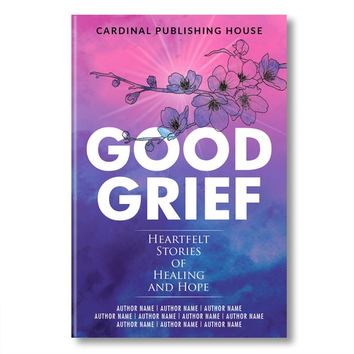 Design a bestselling book cover for People Looking For Ways to Heal Grief Design by Lizaa