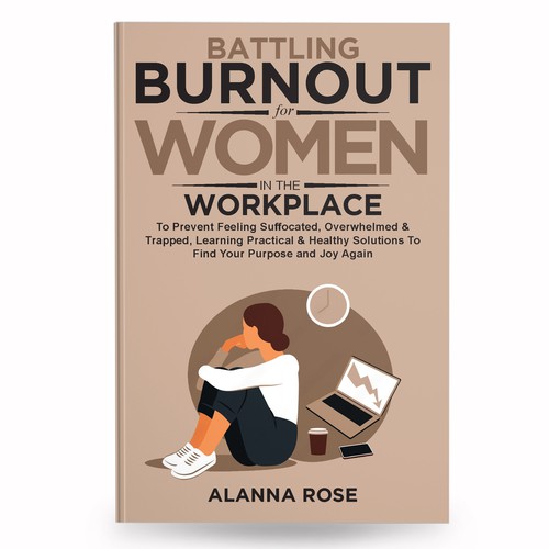 Designs | Battling Burnout For Women In The Workplace Contest | Book ...